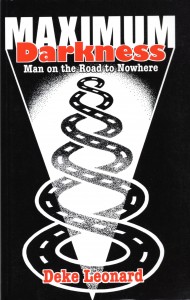 Maximum Darkness - Man On The Road to Nowhere